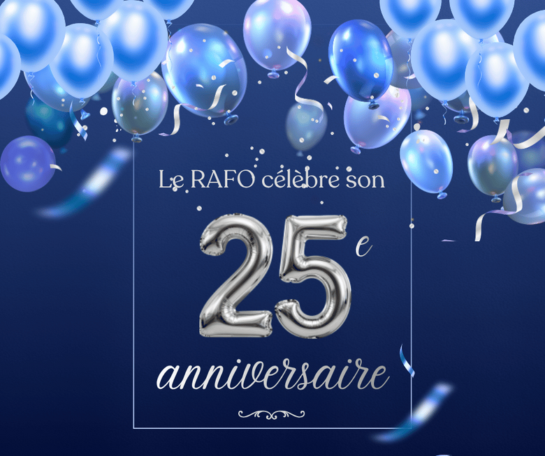 Célébration du 25e anniversaire du RAFO